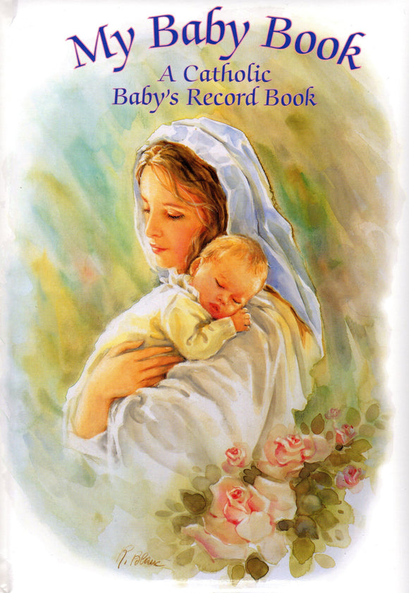 My Baby Book: A Catholic Baby's Record Book