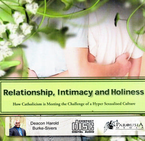 Relationships, Intimacy and Holiness CD