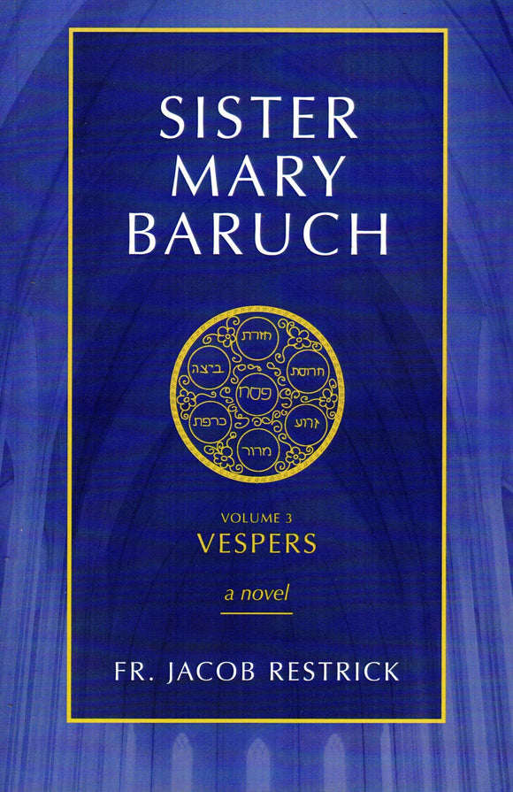 Sister Mary Baruch: Vespers Vol 3