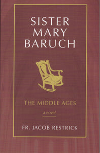 Sister Mary Baruch: The Early Years