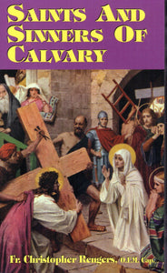 Saints and Sinners of Calvary