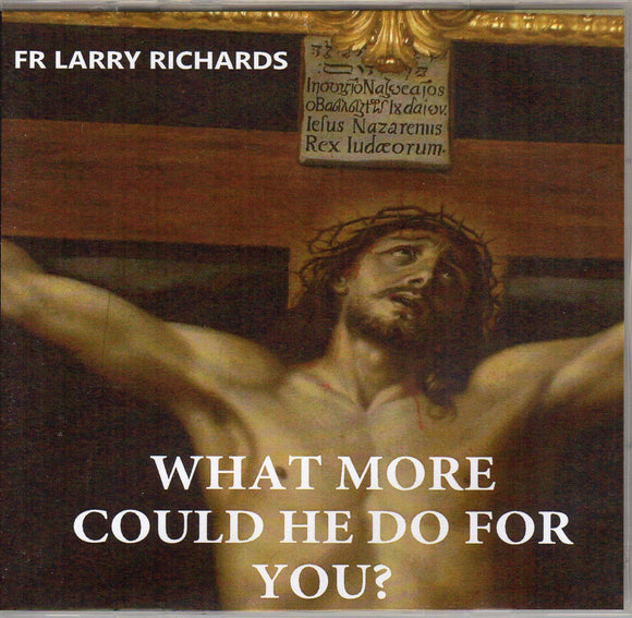 What More Could He Do for You? CD