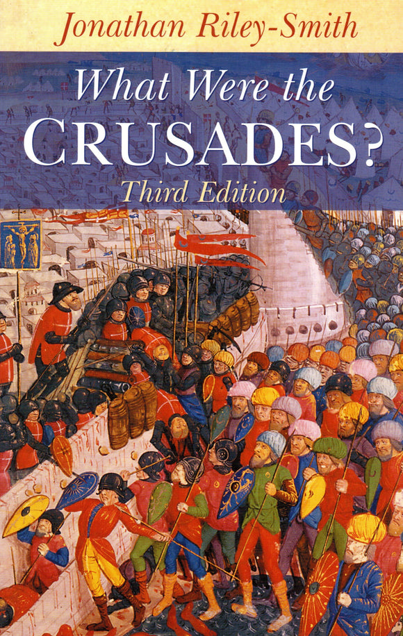 What Were the Crusades? Third Edition