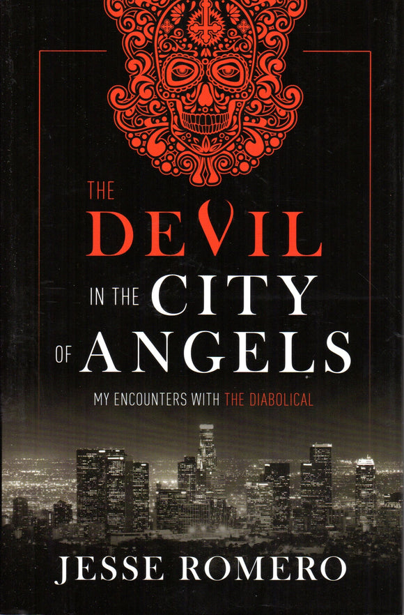 The Devil in the City of Angels: My Encounters with the Diabolical