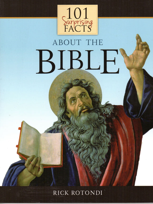 101 Surprising Facts about the Bible