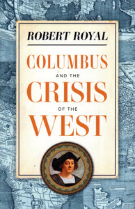 Columbus and the Crisis of the West