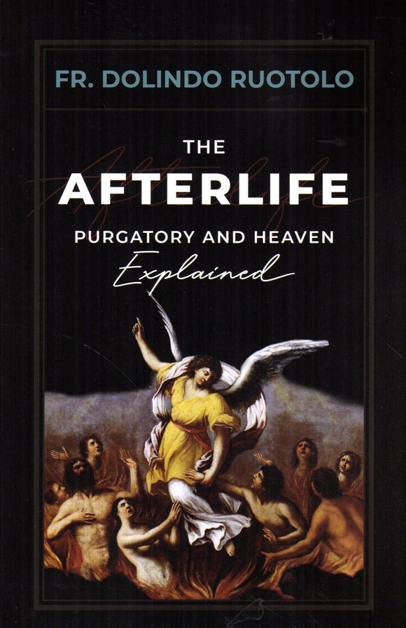 The Afterlife: Purgatory and Heaven Explained