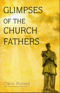 Glimpses of the Church Fathers