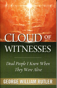 Cloud of Witnesses - Dead People I Knew When They Were Alive