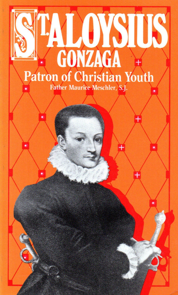 St. Aloysius Gonzaga Patron of Christian Youth