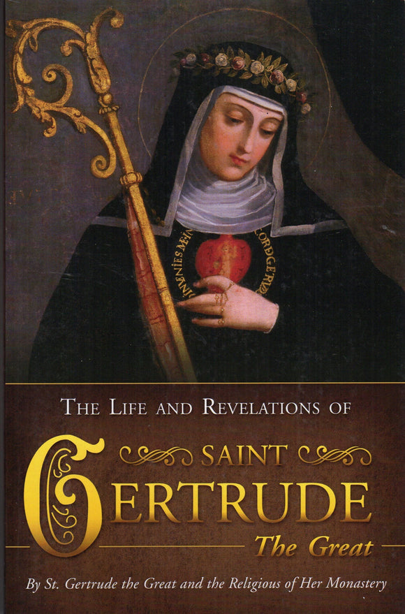 The Life and Revelations of Saint Gertrude the Great