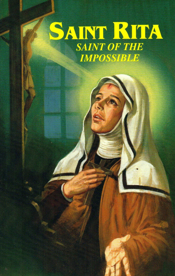 Saint Rita Saint of the Impossible