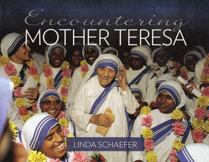 Encountering Mother Teresa