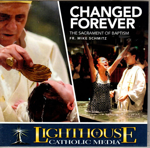 Changed Forever - The Sacrament of Baptism CD