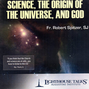 Science, the Origin of the Universe, and God CD