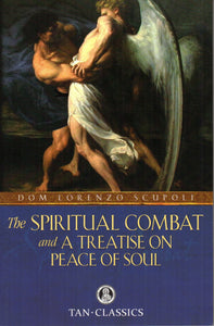 The Spiritual Combat and A Treastise on Peace of Soul