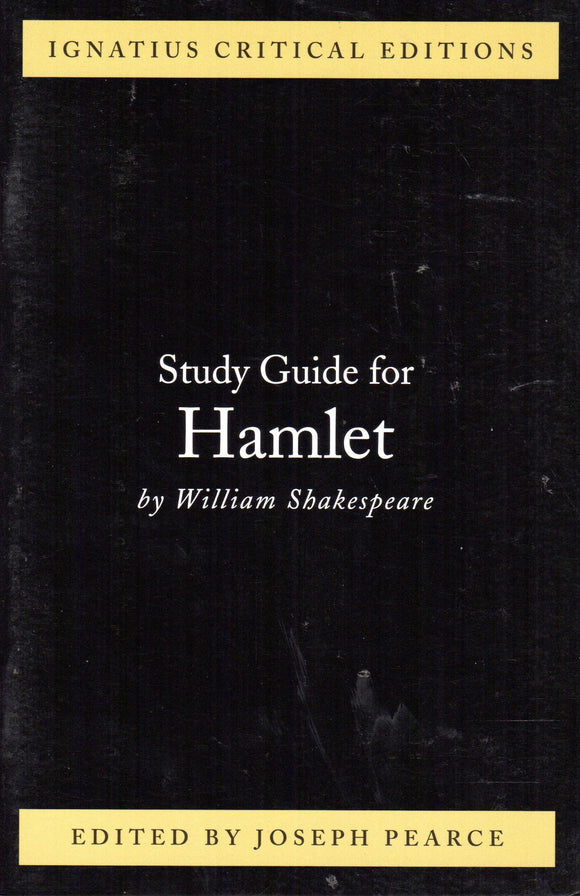 Hamlet Study Guide (Ignatius Critical Editions)