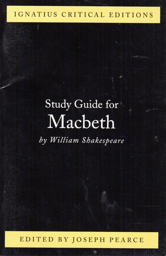 Macbeth Study Guide (Ignatius Critical Editions)