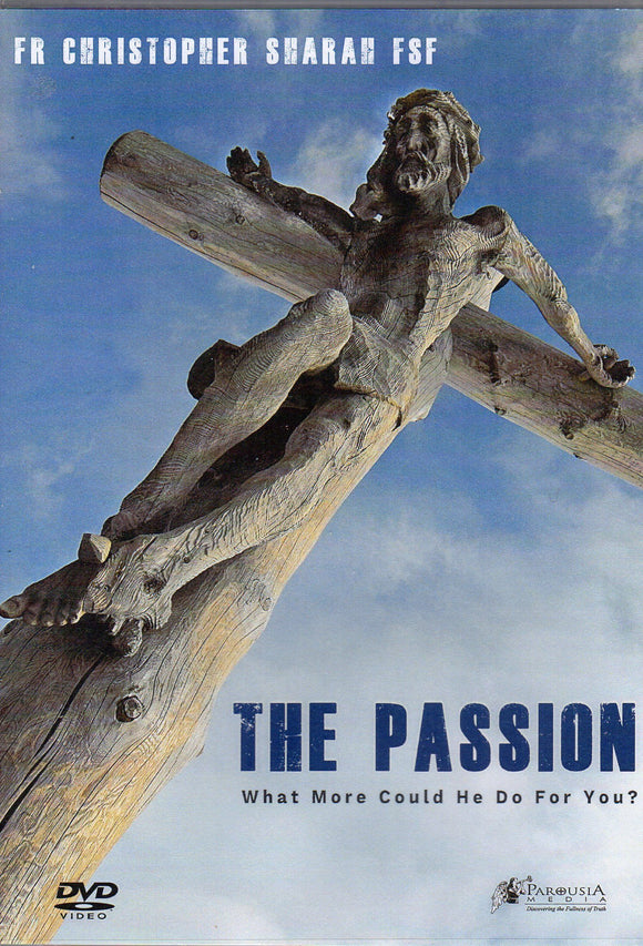 The Passion: What More Could He Do for You? DVD