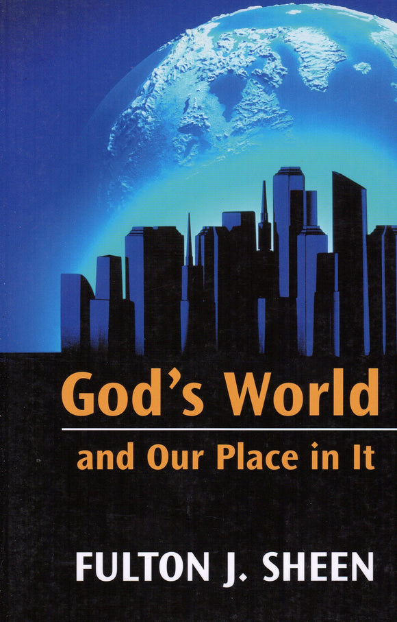 God's World and Our PLace in It