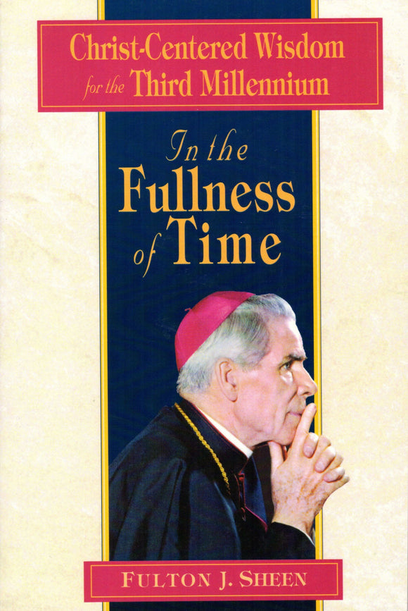 In the Fullness of Time