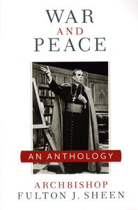 War and Peace: An Anthology