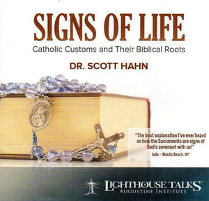 Signs of Life - Catholic Customs and their Biblical Roots CD