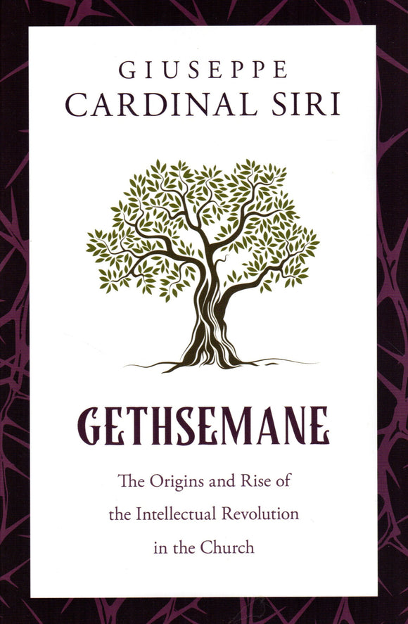 Gethsemane: The Origins and Rise of the Intellectual Revolution in the Church