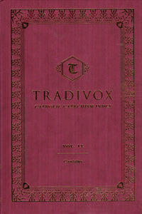 Tradivox Volume IX: Catholic Catechism Index (Canisius)