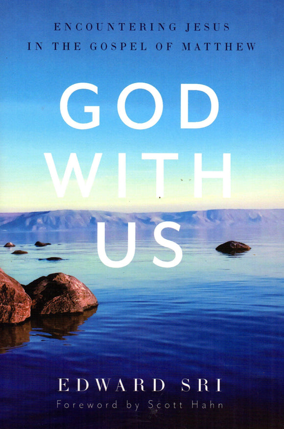 God with Us: Encountering Jesus in the Gospel of Matthew Paperback