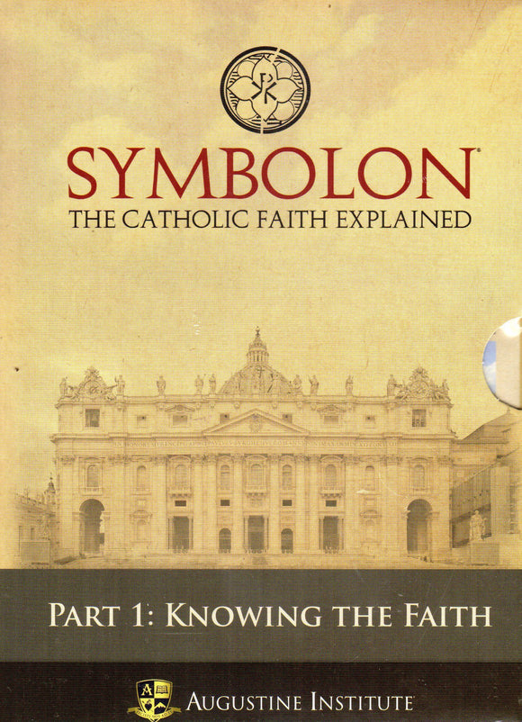 Symbolon: The Catholic Faith Explained Part 1 - DVD Set