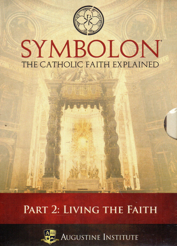 Symbolon: The Catholic Faith Explained Part 2 - DVD Set