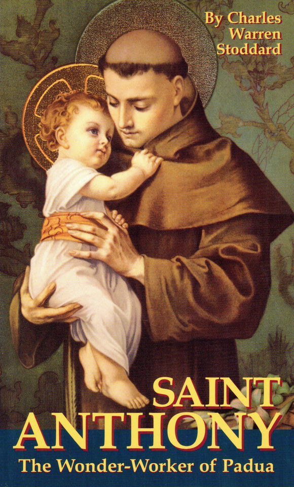 St. Anthony - The Wonder-Worker of Padua