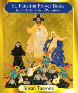 St Faustina Prayer Book for the Holy Souls in Purgatory