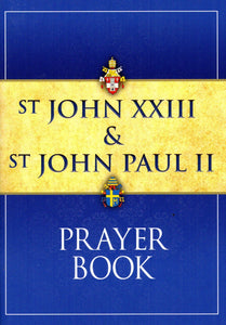 St John XXIII & St John Paul II Prayer Book