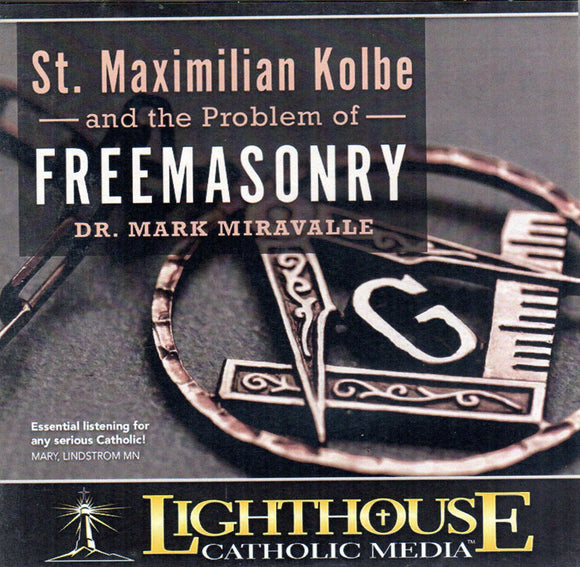 St Maximilian Kolbe and the Problem of Freemasonry - CD