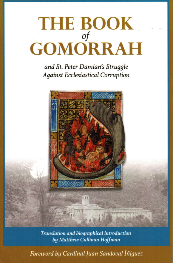 The Book of Gomorrah and St Peter Damian's Struggle Against Ecclesiastical Corruption