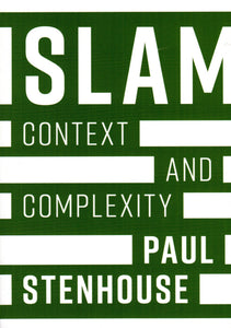 Islam: Context and Complexity