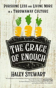 The Grace of Enough