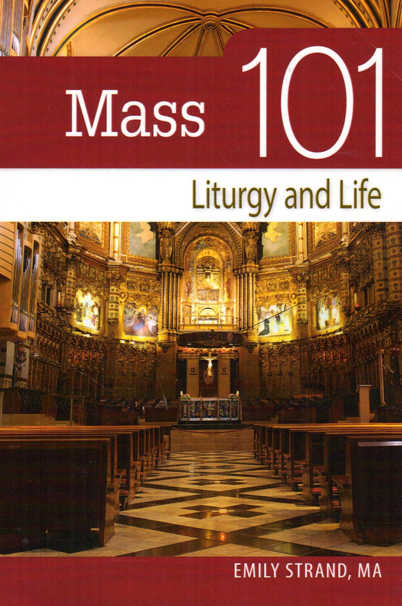 Mass 101: Liturgy and Life