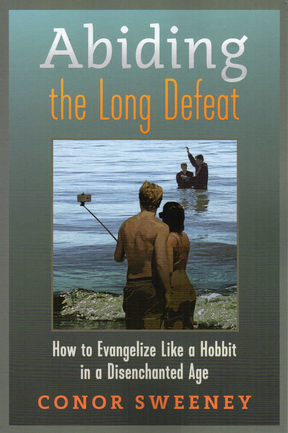 Abiding the Long Defeat: How to Evangelise Like a Hobbit in a Disenchanted Age