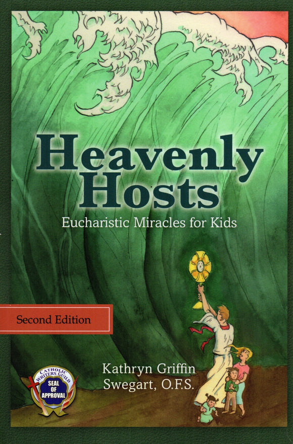 Heavenly Hosts: Eucharistic Miracles for Kids (Second Edition)