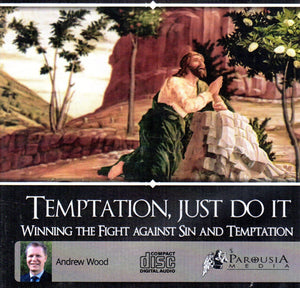 Temptation, Just Do It: Winning the Fight against Sin and Temptation CD