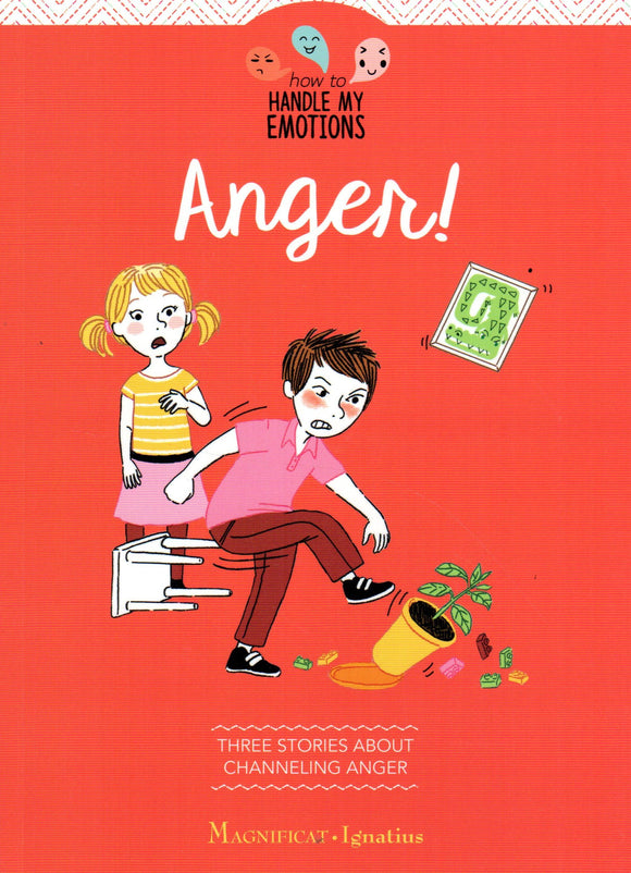 Anger! Three Stories about Challenging Anger