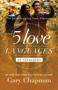 The 5 Love Languages of Teenagers