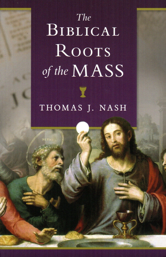 The Biblical Roots of the Mass