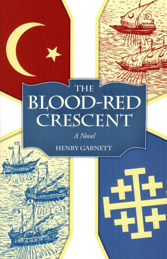 The Blood Red Crescent and the Battle of Lepanto