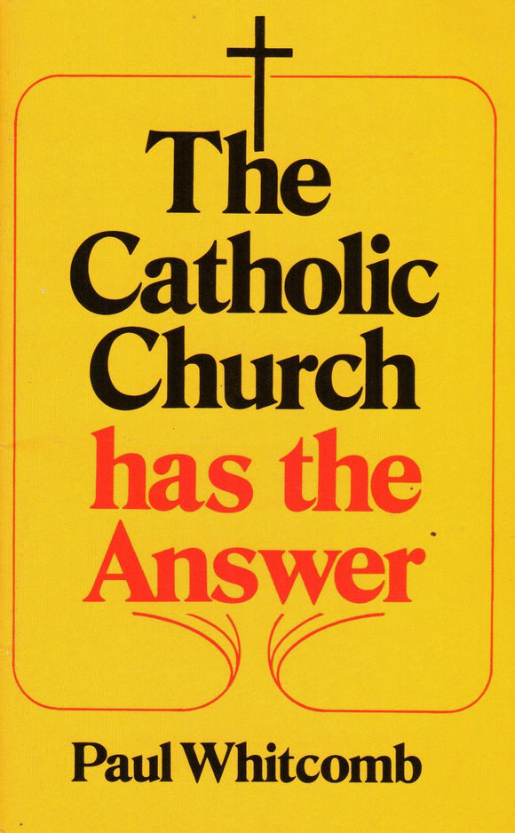 The Catholic Church has The Answer