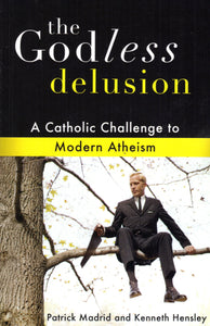 The Godless Delusion