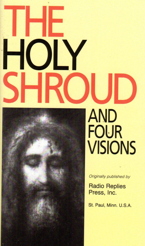 The Holy Shroud and Four Visions